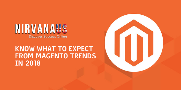 Know What To Expect From Magento Trends in 2018